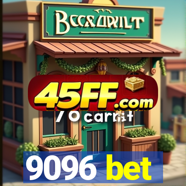 9096 bet